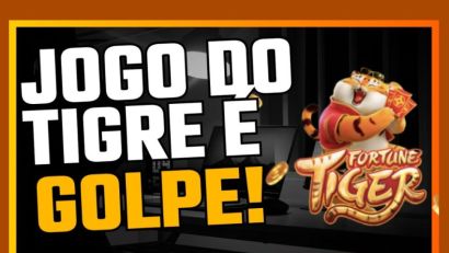 JOGO DO TIGRINHO É GOLPE?